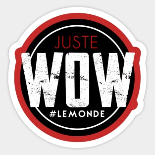 Juste WOW Sticker